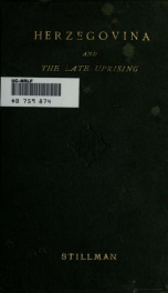Herzegovina and the late uprising; the causes of the latter and the remedies, from the notes and letters of a special correspondent_cover