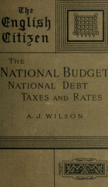 The national budget: the national debt, taxes and rates_cover