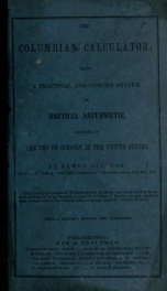 The Columbian calculator : being a practical and concise system of decimal arithmetic, adapted to the use of schools in the United States_cover