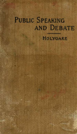 Public speaking and debate : a manual for advocates and agitators_cover