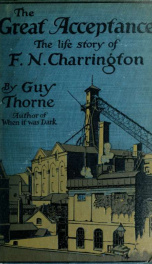 The great acceptance : the life story of F. N. Charrington_cover