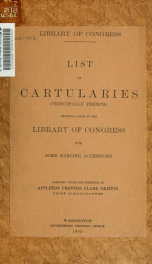 List of cartularies (principally French) recently added to the Library of Congress, with some earlier accessions_cover