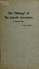 The "makings" of the Lincoln Association of Jersey City; a souvenir of the dinner at the Carteret Club commemorating the one hundred and tenth anniversary of the birth of Abraham Lincoln_cover