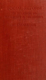 Social reform as related to realities and delusions; an examination of the increase and distribution of wealth from 1801 to 1910_cover