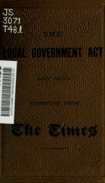 The local government act. A series of explanatory articles, reprinted from the Times_cover