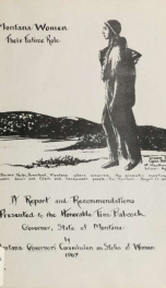 Montana women: their future role. A report and recommendations presented to the Honorable Tim Babcock, Governor, State of Montana 1967_cover