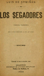 Los segadores : comedia dramática en tres actos y en prosa_cover