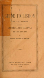 A guide to Lisbon and its environs, including Cintra and Mafra ..._cover