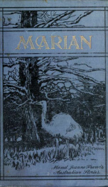 Marian; or, The light of someone's home. A tale of Australian bush life_cover