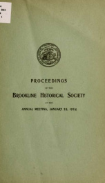 Proceedings of the Brookline historical society at the annual meeting .. 1_cover