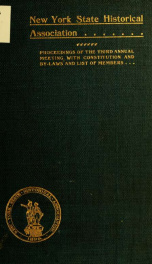 Proceedings of the New York State Historical Association : ... annual meeting with constitution and by-laws and list of members 15_cover