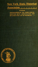 Proceedings of the New York State Historical Association : ... annual meeting with constitution and by-laws and list of members 14_cover