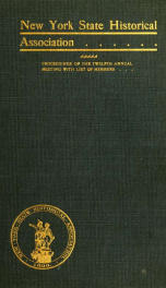Proceedings of the New York State Historical Association : ... annual meeting with constitution and by-laws and list of members 2_cover