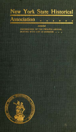 Proceedings of the New York State Historical Association : ... annual meeting with constitution and by-laws and list of members 1_cover