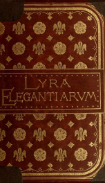 Lyra elegantiarum: a collection of some of the best specimens of vers de société and vers d'occasion in the English language_cover