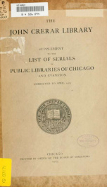 Supplement to the List of serials in public libraries of Chicago and Evanston, corrected to April, 1903_cover