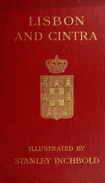 Lisbon & Cintra; with some account of other cities and historical sites in Portugal_cover