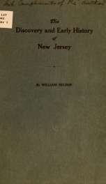 The discovery and early history of New Jersey; a paper read befores the Passaic County historical society 2_cover