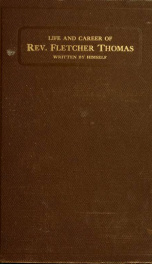 A sketch of the life and labors of Rev. Fletcher Thomas : for fifty-seven years a minister in the United Brethren Church, St. Joseph Annual Conference_cover