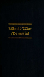 The world war book : being a record of the war activities of this community and a brief personal history of those who entered the service of their country_cover