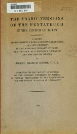 The Arabic versions of the Pentateuch in the church of Egypt : a study from eighteen Arabic and Copto-Arabic mss. (IX-XVII century) in the National library at Paris, the Vatican and Bodleian libraries and the British museum_cover