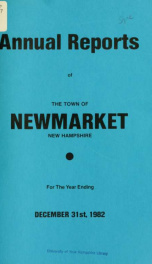 Reports of the selectmen and town treasurer and the superintendent of public schools of the Town of Newmarket, for the year ._cover