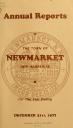 Reports of the selectmen and town treasurer and the superintendent of public schools of the Town of Newmarket, for the year ._cover