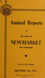 Reports of the selectmen and town treasurer and the superintendent of public schools of the Town of Newmarket, for the year ._cover