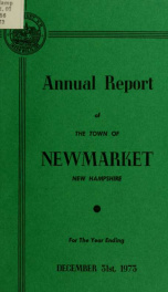 Reports of the selectmen and town treasurer and the superintendent of public schools of the Town of Newmarket, for the year ._cover