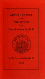 Reports of the selectmen and town treasurer and the superintendent of public schools of the Town of Newmarket, for the year ._cover