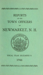 Reports of the selectmen and town treasurer and the superintendent of public schools of the Town of Newmarket, for the year ._cover