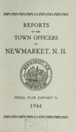 Reports of the selectmen and town treasurer and the superintendent of public schools of the Town of Newmarket, for the year ._cover