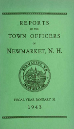 Reports of the selectmen and town treasurer and the superintendent of public schools of the Town of Newmarket, for the year ._cover