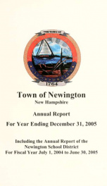 Annual reports of the selectmen, treasurer, highway agents, auditors, board of education and library trustees of the Town of Newington, N.H. for the year ending ._cover