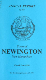 Annual reports of the selectmen, treasurer, highway agents, auditors, board of education and library trustees of the Town of Newington, N.H. for the year ending ._cover