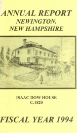 Annual reports of the selectmen, treasurer, highway agents, auditors, board of education and library trustees of the Town of Newington, N.H. for the year ending ._cover