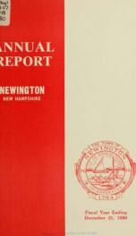 Annual reports of the selectmen, treasurer, highway agents, auditors, board of education and library trustees of the Town of Newington, N.H. for the year ending ._cover