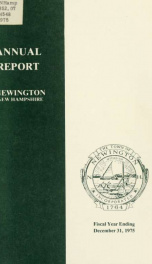 Annual reports of the selectmen, treasurer, highway agents, auditors, board of education and library trustees of the Town of Newington, N.H. for the year ending ._cover