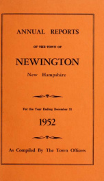 Annual reports of the selectmen, treasurer, highway agents, auditors, board of education and library trustees of the Town of Newington, N.H. for the year ending ._cover