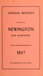 Annual reports of the selectmen, treasurer, highway agents, auditors, board of education and library trustees of the Town of Newington, N.H. for the year ending ._cover