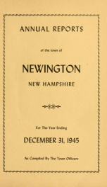 Annual reports of the selectmen, treasurer, highway agents, auditors, board of education and library trustees of the Town of Newington, N.H. for the year ending ._cover