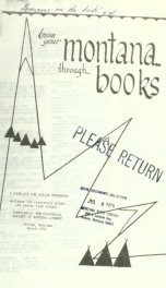 Know your Montana through books: a booklist for junior Montanans designed for elementary grades and junior high school 1958_cover