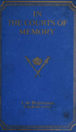 In the courts of memory, 1858-1875, from contemporary letters;_cover