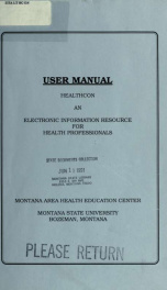 HEALTHCON : an electronic information resource for Montana health professionals : user manual 1989_cover