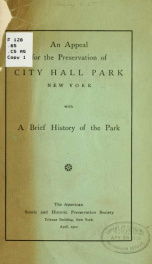 An appeal for the preservation of City Hall Park, New York : with a brief history of the park_cover