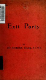 Exit party : an essay on the rise and fall of "party" as the ruling factor in the formation of the governments of Great Britain_cover