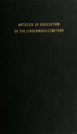 Lindenwood cemetery: articles of association, rules and regulations adopted, 1885 .._cover