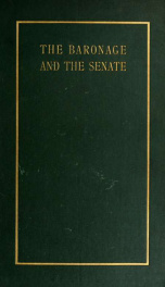 The baronage and the senate; or, The House of Lords in the past, the present, and the future_cover