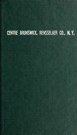 History of Gilead Evangelical Lutheran Church, Centre Brunswick, Rensselaer Co., N.Y. and the vicinity_cover