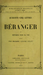 Quarante-cinq lettres de Béranger et détails sur sa vie_cover